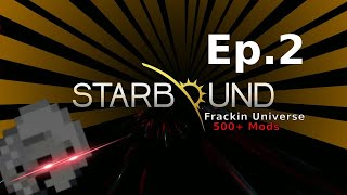 Experience the Thrill of Starbound Frackin Universe in Episode 2 [upl. by Jonie]