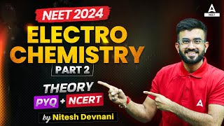 Electrochemistry Class 12  Part 2  NEET 2024 Chemistry  Nitesh Devnani [upl. by Aryam]