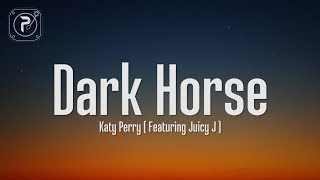 Katy Perry  Dark Horse Lyrics ft Juicy J [upl. by Airetas]