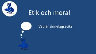 Vad är sinnelagsetik Etik och moral [upl. by Corwin]