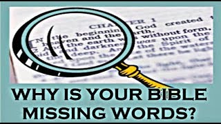 Why Is Your Bible Missing Words [upl. by Arimay]