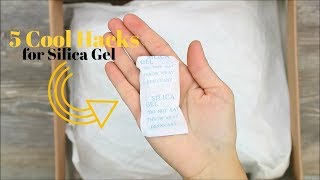 Five Cool Life Hacks for Silica Gel [upl. by Lajes]