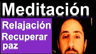 MEDITACIÓN GUIADA Relajación ►recuperar paz ganas de vivir  siento angustia ansiedad  control [upl. by Dorison541]