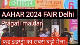 Aahar food and hospitality exhibitionAahar 2024 Bharat Mandapam DelhiAahar exhibition 2024p1 [upl. by Isbel]