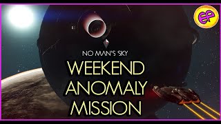 No Mans Sky Weekend Anomaly Mission November 13 2024 [upl. by Dodds]