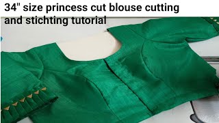 34 Size Princess Cut Blouse Cutting and Stitching  Princess Cut Blouse Design  Blouse Designs [upl. by Assil356]