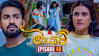 Maayavi මායාවී  Episode 48  06th November 2024  Sirasa TV [upl. by Balfour620]