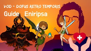 Guide complet  Eniripsa  Dofus rétro temporis [upl. by Mukund521]