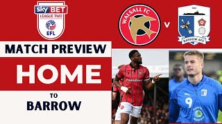 Walsall v Barrow Match Preview [upl. by Markus]