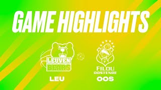 Stella Artois Leuven Bears vs Filou Oostende  Game Highlights [upl. by Alysoun]