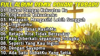 FULL ALBUM 7  REMIX LAGU ROHANI TERBARU 2024 Full Bass  By JIRO MUSIC [upl. by Keil]