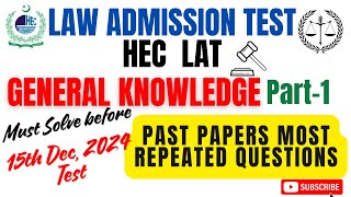 Law Admission Test LAT 2024 Most Repeated General Knowledge Questions  Past Papers Analysis [upl. by Nahtanha]