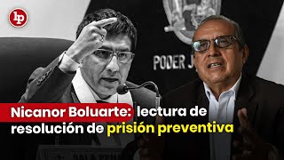 Lectura de resolución de prisión preventiva contra Nicanor Boluarte y otros [upl. by Sherburn]