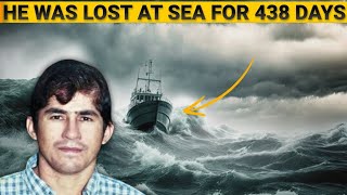 How a Man Survived 438 Days in Deep Ocean  438 Days Adrift  Mskasurii [upl. by Silirama451]