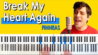 How To Play “Break My Heart Again” by FINNEAS Full Piano Accompaniment with Arpeggios [upl. by Anselme]