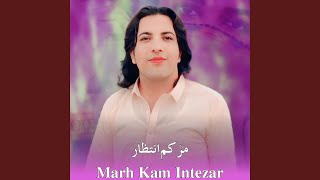 Marh Kam Intezar [upl. by Liagabba]