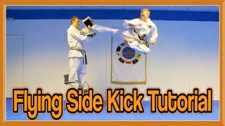 Taekwondo JumpFlying Side Kick Tutorial  GNT How to [upl. by Arac]