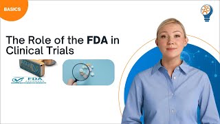 The Role of the FDA in Clinical Trials [upl. by Aicilyt851]