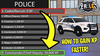 BEST WAY to GET XP on the POLICE TEAM in 2020 Emergency Response Liberty County [upl. by Nraa279]