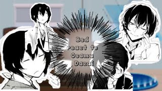 BSD react to Osamu Dazai…Reaction videoFt Original AUInspiredCredits to everyone [upl. by Geehan]