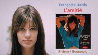 Lamitié – Françoise Hardy [upl. by Alphonso]