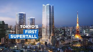 The Insane Engineering of Tokyos First Supertall Skyscraper [upl. by Mellette724]