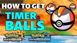 HOW TO GET Timer Balls in Pokémon Ultra Sun and Ultra Moon [upl. by Eillas]