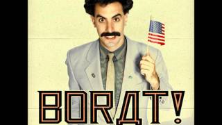 06 Borat  In My Country There Is Problem OST [upl. by Aicert]