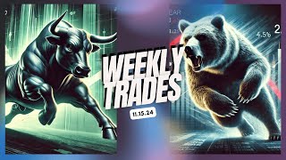 Weekly Trades 111524 [upl. by Euqinomahs]