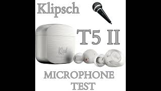 klipsch audio T5 II true wireless earbuds mic test short [upl. by Auqenaj]