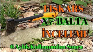 Fiskars X7 Balta 6 Aylık Kullanımdan Sonra Test  İnceleme  Axe Test And Review After 6 Months [upl. by Alletsirhc]