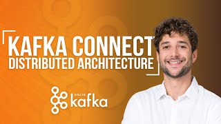 Kafka Connect Distributed Architecture Explained [upl. by Ardnuat]