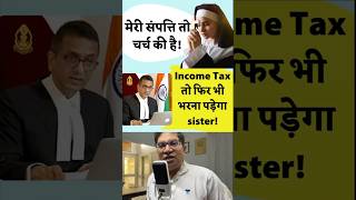 Income Tax तो भरना पड़ेगा Christian Nuns Sisters ने भी  SC Ruling polity currentaffairs upsc [upl. by Matthei]