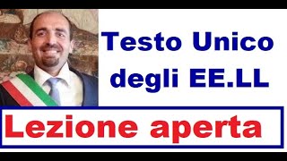 Il testo unico degli enti locali  LEZIONE APERTA [upl. by Eelnayr]