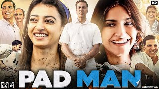 PadMan Full Movie  Akshay Kumar  Sonam Kapoor  Radhika Apte  Mrinmayee Godbole  Review amp Facts [upl. by Aihset]