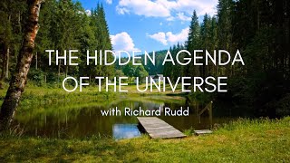 The Hidden Agenda of the Universe [upl. by Cimah]