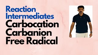 Reaction Intermediates Carbocation Carbanion Free Radical AJT Chemistry [upl. by Akerdal]