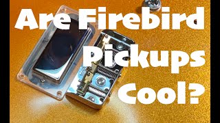 Are Firebird pickups cool a quick pickup comparison [upl. by Hayott]