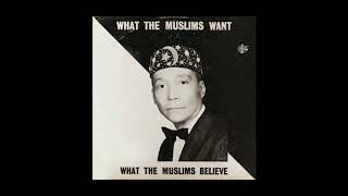 What The Muslims WantWhat The Muslims Believe  Hon Elijah Muhammad [upl. by Dannie]