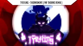 Tyefling  Thornsment FNF thorns Remix [upl. by Tlihcox]