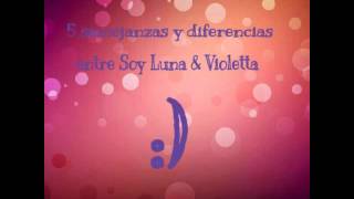 5 semejanzas y diferencias entre Soy Luna y Violetta [upl. by Cj]