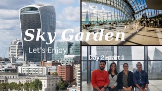 Sky garden Day2 at London Part1 skygarden music travel family [upl. by Lleret]