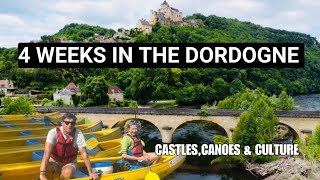 The Dordogne France  From Castles Canoes to Countryside Adventuresquot [upl. by Borlow]