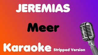 JEREMIAS • Meer • Karaoke Stripped Version [upl. by Arand]