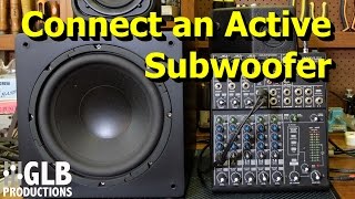 How to connect an active subwoofer to a sound reinforcement system [upl. by Sergius]