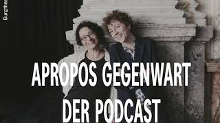 APROPOS GEGENWART  Der Podcast 5 Sasha Marianna Salzmann im Gespräch mit Ece Temelkuran [upl. by Tnek477]