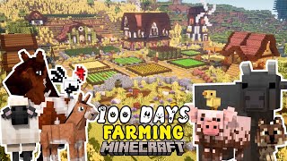 I Spent 100 DAYS Building a FARM In MINECRAFT [upl. by Llednohs]