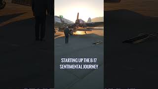 B17 Sentimental Journey StartUp [upl. by Daphie]