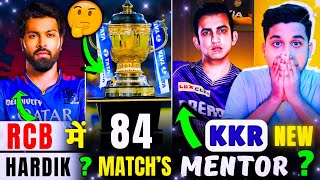 RCB में HARDIK quotCONFIRMquot  KKR NEW MENTOR KON   IPL 2025 में 84 MATCHS [upl. by Ahtelrac]