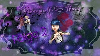 Werwolf StoryNeue FreundeFolge 2Miraculous [upl. by Adamsen]